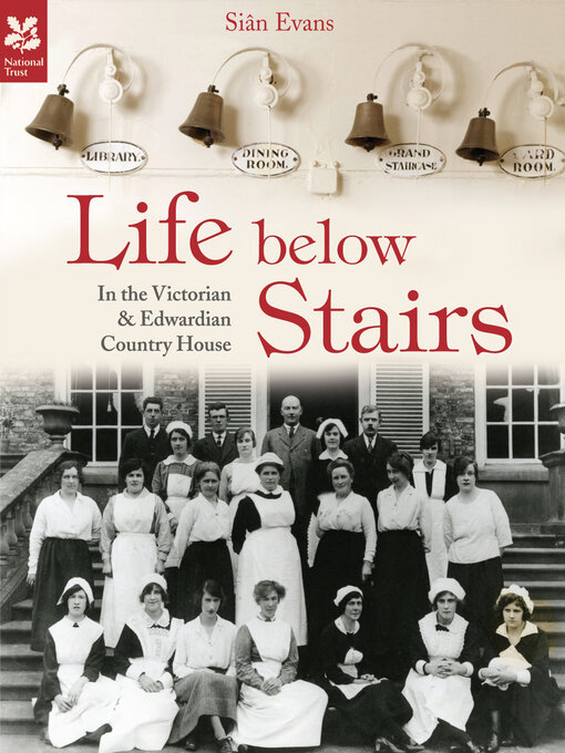 Title details for Life Below Stairs – in the Victorian and Edwardian Country House by Si Evansân - Available